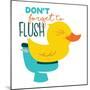 Dont Forget Flush-Jace Grey-Mounted Art Print