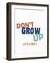 Dont Grow Up 2-Kimberly Allen-Framed Art Print