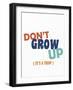 Dont Grow Up 2-Kimberly Allen-Framed Art Print