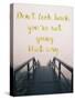 Dont Look Back-Tina Lavoie-Stretched Canvas