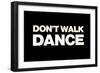 Dont Walk Dance-Sarah Manovski-Framed Giclee Print