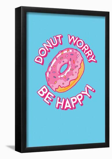 Donut Worry, Be Happy-null-Framed Poster