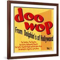 Doo-Wop from Dolphin's of Hollywood, Vol.1-null-Framed Art Print