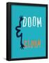 Doom And Gloom-null-Framed Poster