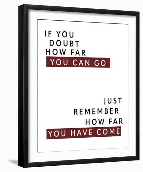 Doubt and Remember-Otto Gibb-Framed Giclee Print