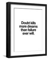 Doubt Kills More Dreams-Brett Wilson-Framed Art Print