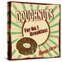 Doughnuts Vintage Poster-radubalint-Stretched Canvas