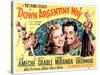 Down Argentine Way, Betty Grable, Don Ameche, Carmen Miranda, 1940-null-Stretched Canvas