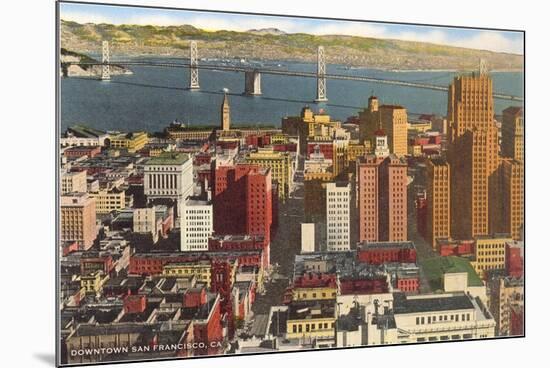 Downtown with Oakland Bay Bridge, San Francisco, California-null-Mounted Art Print