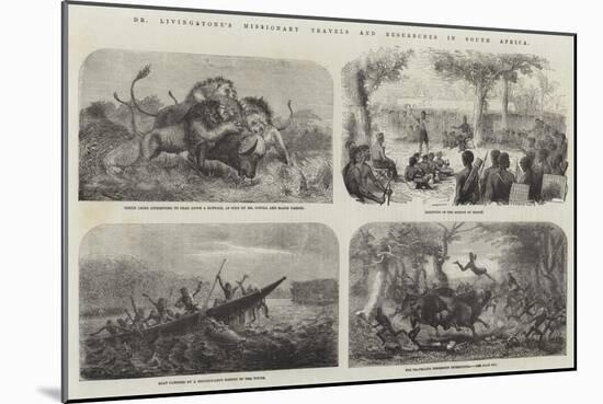 Dr Livingstone's Missionary Travels and Researches in South Africa-null-Mounted Premium Giclee Print