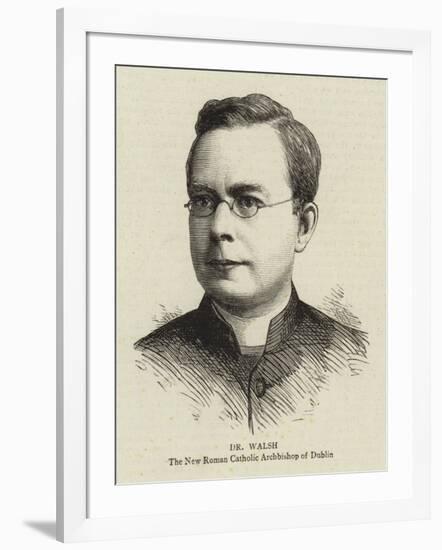 Dr Walsh, the New Roman Catholic Archbishop of Dublin-null-Framed Giclee Print