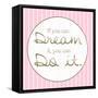 Dream And Do-Lauren Gibbons-Framed Stretched Canvas
