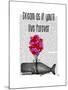 Dream as If You'll Live Forever-Fab Funky-Mounted Art Print