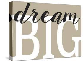 Dream Big 2-Leslie Wing-Stretched Canvas