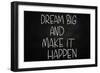 Dream Big and Make it Happen-airdone-Framed Premium Giclee Print