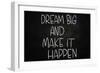 Dream Big and Make it Happen-airdone-Framed Premium Giclee Print