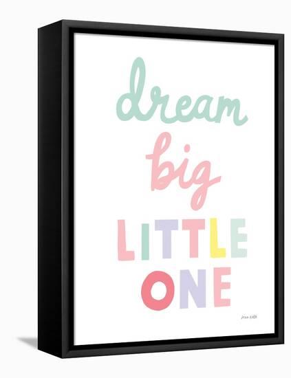 Dream Big Little One Cursive-1-Ann Kelle-Framed Stretched Canvas