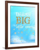 Dream Big Little One-Bella Dos Santos-Framed Art Print