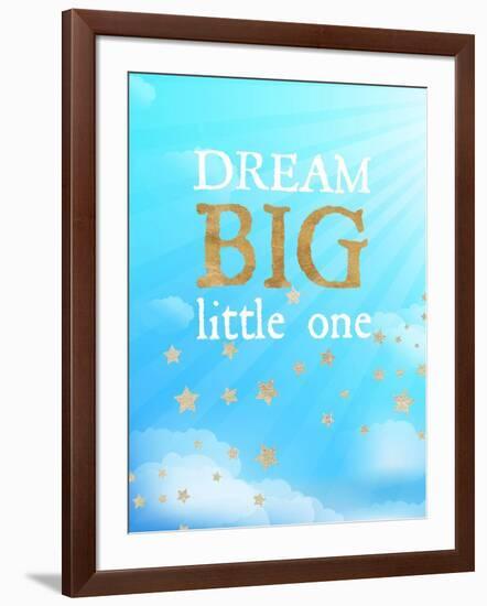 Dream Big Little One-Bella Dos Santos-Framed Art Print