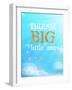 Dream Big Little One-Bella Dos Santos-Framed Art Print