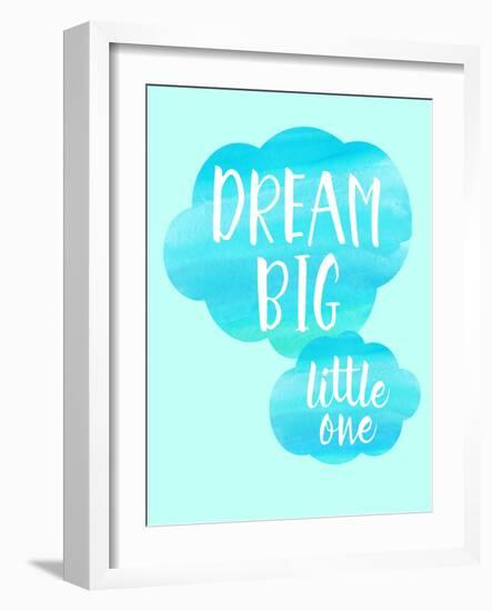 Dream Big Little One-Bella Dos Santos-Framed Art Print