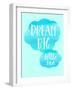 Dream Big Little One-Bella Dos Santos-Framed Art Print