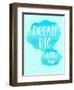 Dream Big Little One-Bella Dos Santos-Framed Premium Giclee Print