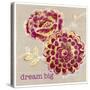 Dream Big-Bella Dos Santos-Stretched Canvas