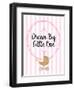 Dream Big-Bella Dos Santos-Framed Art Print