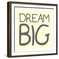 Dream Big-Milli Villa-Framed Premium Giclee Print