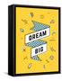 Dream Big-foxysgraphic-Framed Stretched Canvas