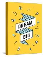 Dream Big-foxysgraphic-Stretched Canvas