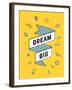 Dream Big-foxysgraphic-Framed Art Print