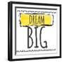 Dream Big-Taylor Greene-Framed Art Print