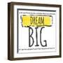 Dream Big-Taylor Greene-Framed Art Print