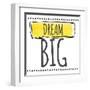 Dream Big-Taylor Greene-Framed Art Print