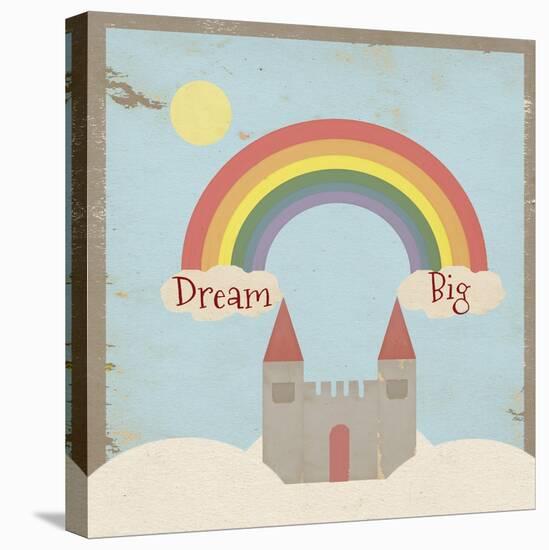 Dream Big-Tammy Kushnir-Stretched Canvas