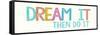 Dream It-Bella Dos Santos-Framed Stretched Canvas