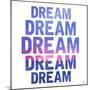 Dream Repeat-Kimberly Glover-Mounted Giclee Print