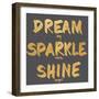 Dream, Sparkle, Shine-SD Graphics Studio-Framed Premium Giclee Print