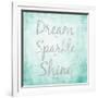 Dream, Sparkle, Shine-SD Graphics Studio-Framed Art Print