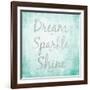 Dream, Sparkle, Shine-SD Graphics Studio-Framed Art Print