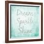 Dream, Sparkle, Shine-SD Graphics Studio-Framed Art Print