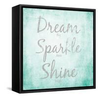 Dream, Sparkle, Shine-SD Graphics Studio-Framed Stretched Canvas