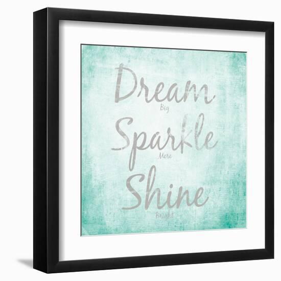 Dream, Sparkle, Shine-SD Graphics Studio-Framed Art Print