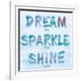 Dream, Sparkle, Shine-SD Graphics Studio-Framed Art Print