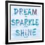 Dream, Sparkle, Shine-SD Graphics Studio-Framed Art Print