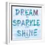 Dream, Sparkle, Shine-SD Graphics Studio-Framed Premium Giclee Print