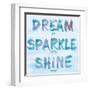 Dream, Sparkle, Shine-SD Graphics Studio-Framed Art Print