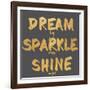 Dream, Sparkle, Shine-SD Graphics Studio-Framed Art Print